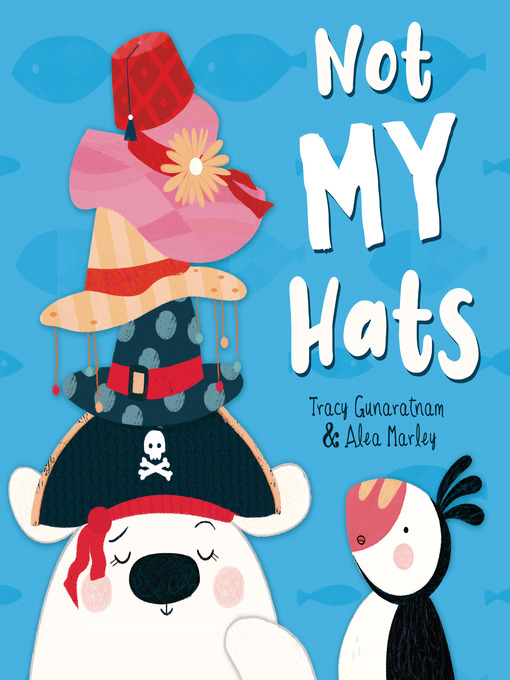 Title details for Not My Hats by Tracy Gunaratnam - Available